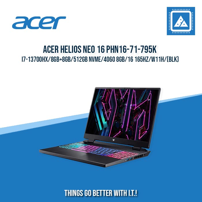 ACER HELIOS NEO 16 PHN16-71-795K I7-13700HX/8GB+8GB/512GB NVME/4060 8GB | BEST FOR GAMING AND AUTOCAD LAPTOP ACER HELIOS NEO 16 PHN16-71-795K I7-13700HX/8GB+8GB/512GB NVME/4060 8GB | BEST FOR GAMING AND AUTOCAD LAPTOP